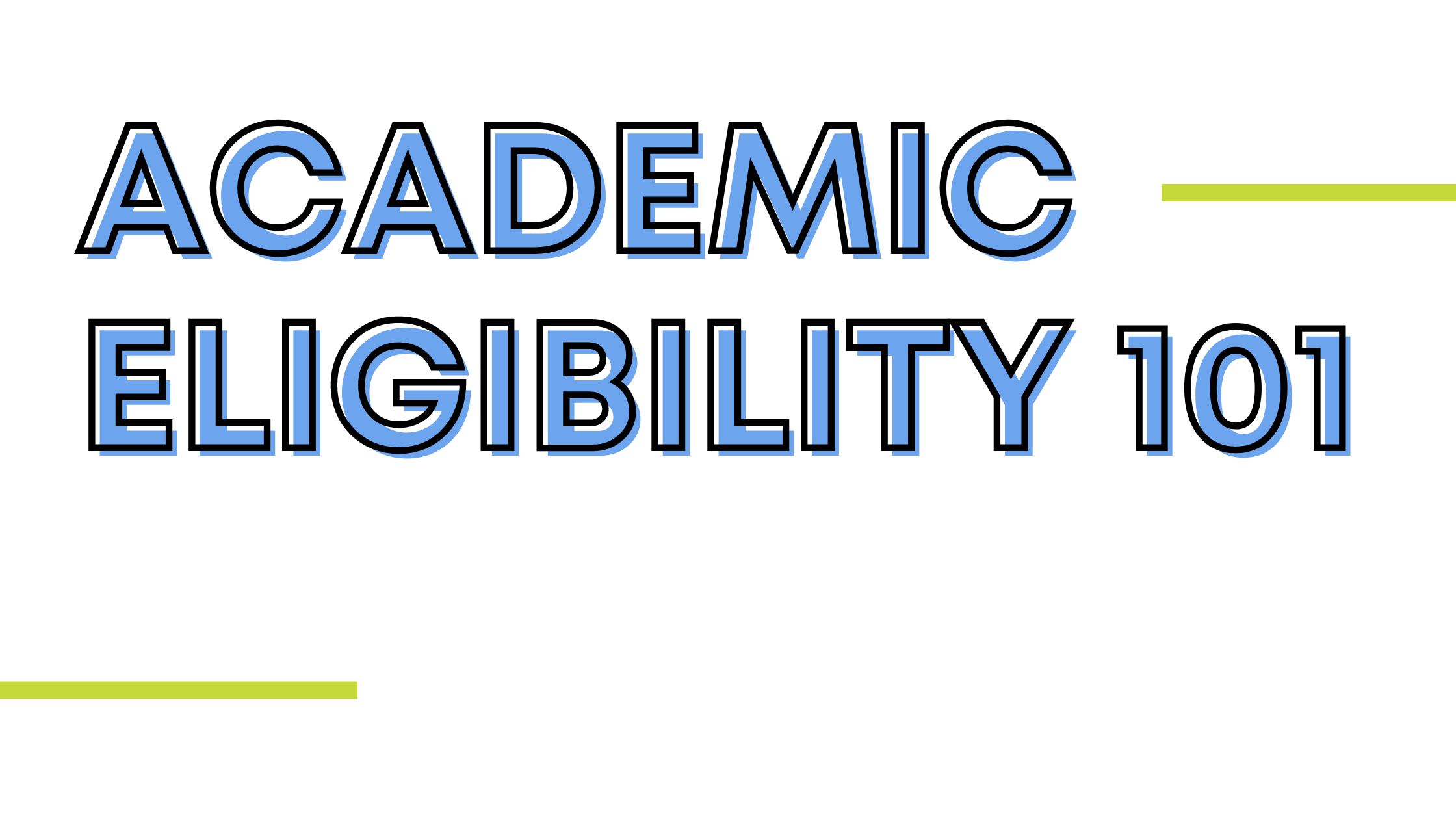 Academic Eligibility Blog Banner